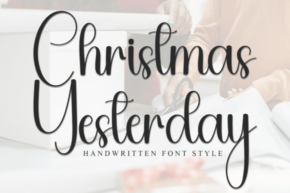Christmas Yesterday Font: Elevate Your Holiday Branding