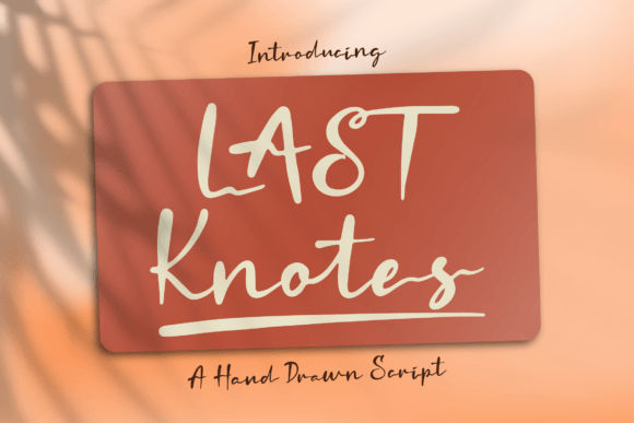 Last Knotes: The Handwritten Font for Crafters
