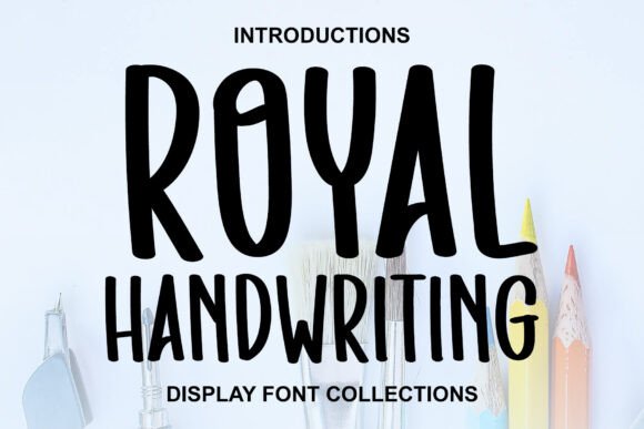 Royal Handwriting: The Typeface That Elevates Your Campaigns