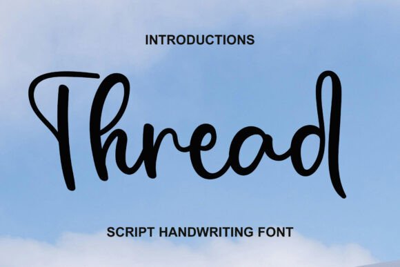 Thread Font Review: Elevating Campaign Visuals with Style