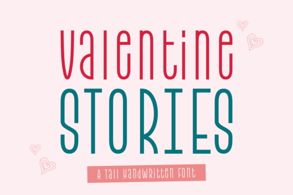 Valentine Stories: A Handwritten Font for Clear Campaigns
